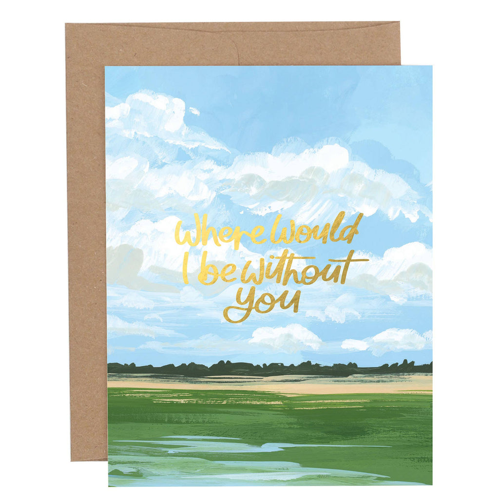 Without You Landscape Greeting Card