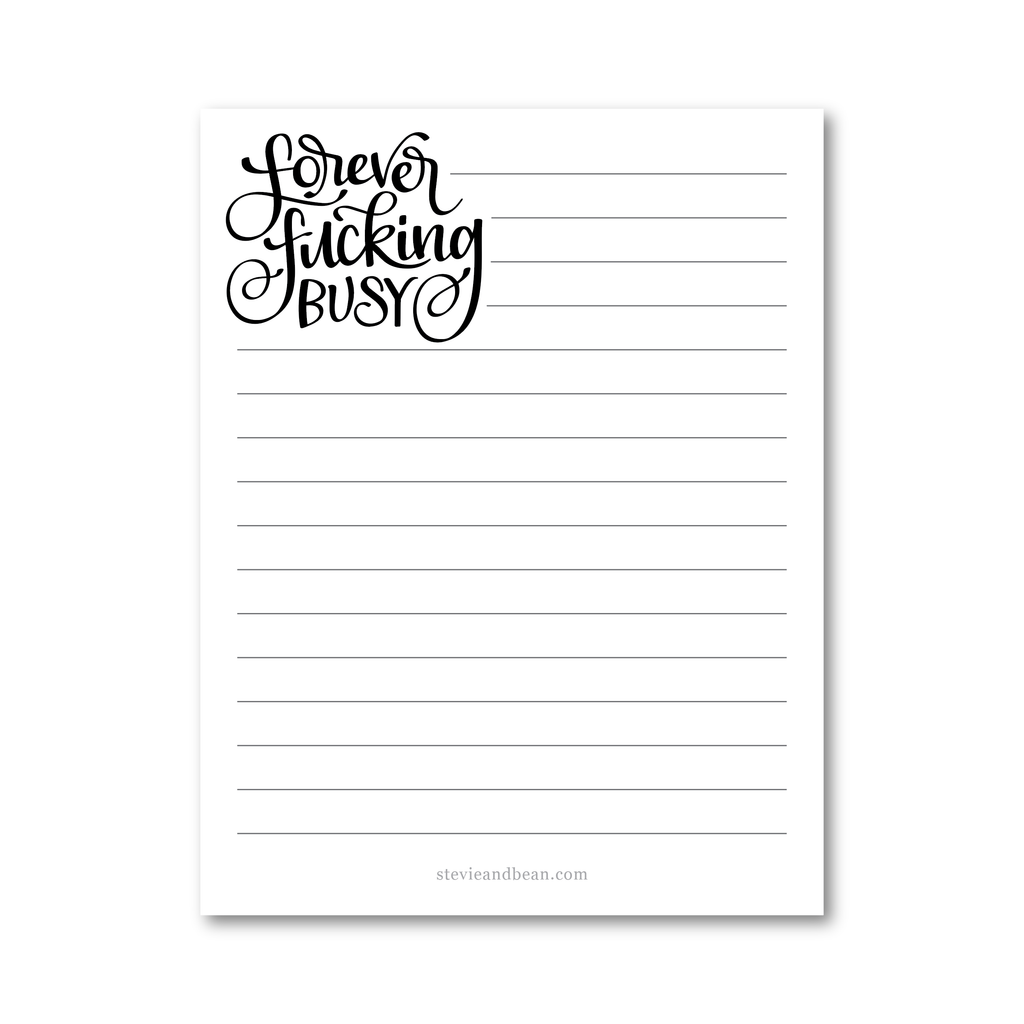 Stevie + Bean Paperie - Forever Fucking Busy / Notepad