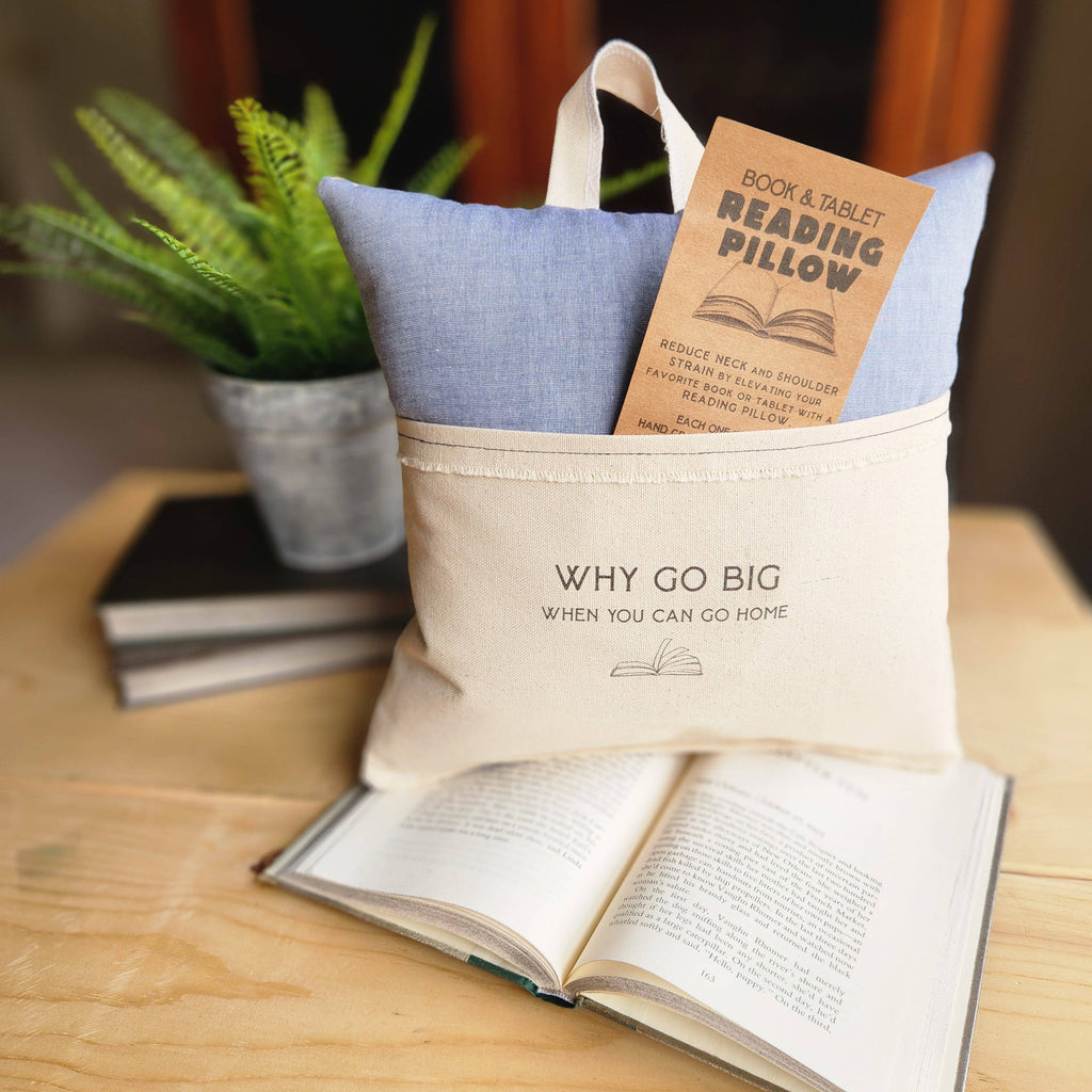 Why Go Big, Reading Pillow, blue chambray