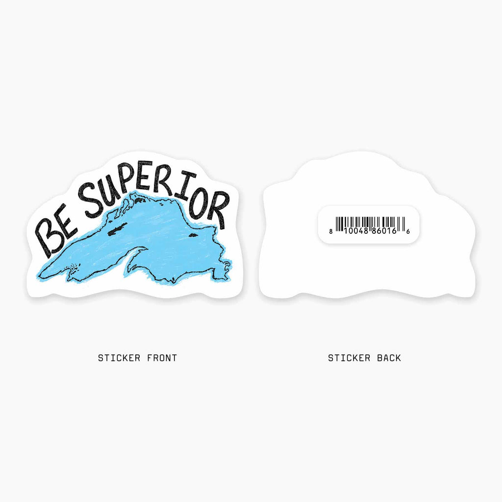 Be Superior - 3" Art Sticker - No Barcode