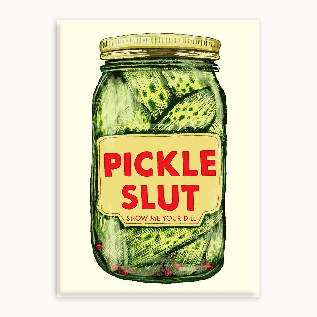 Pickle Slut - Magnet