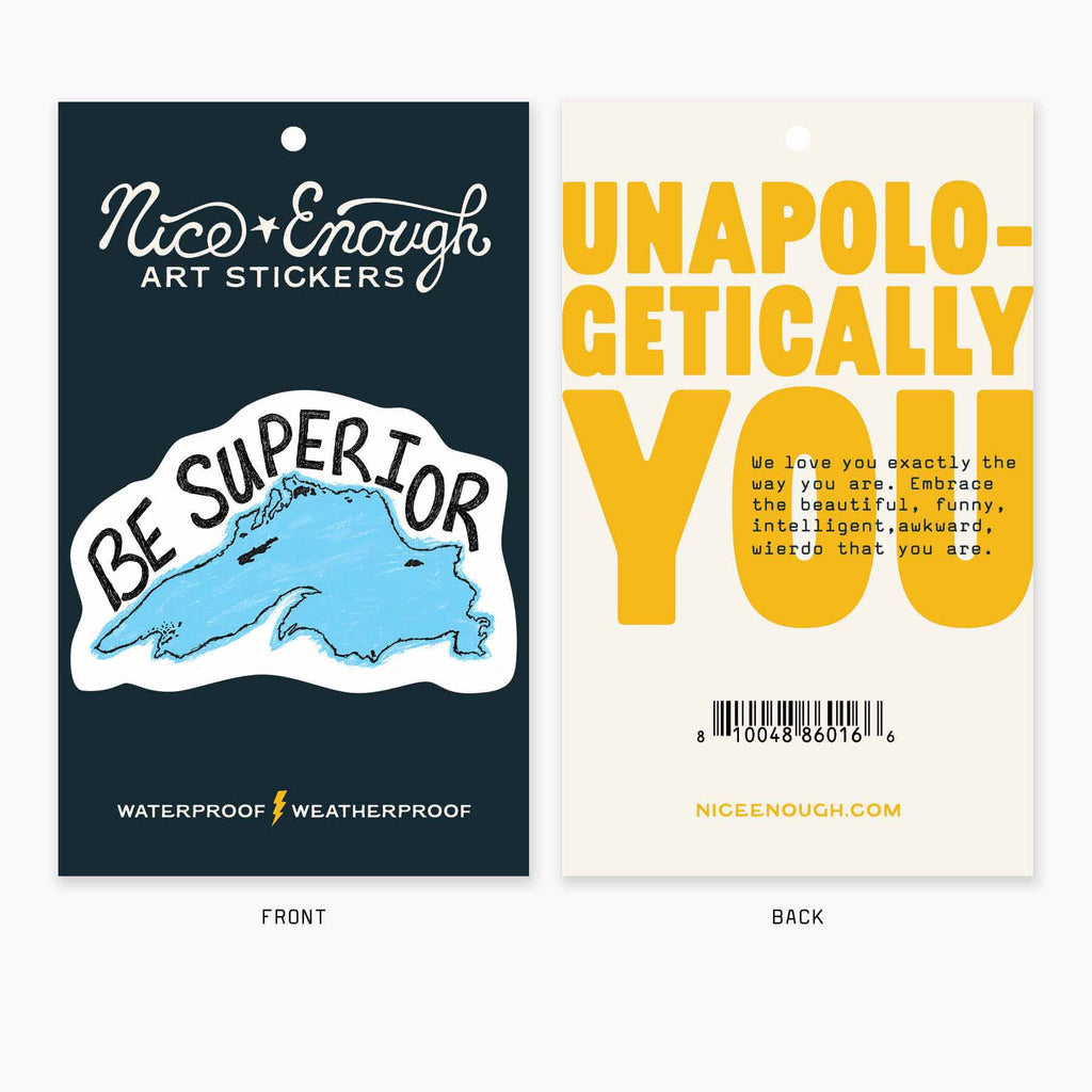 Be Superior - 3" Art Sticker - No Barcode