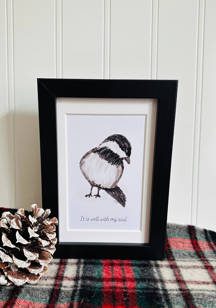Framed watercolor 4x6 art-Chickadee /It is well with my soul