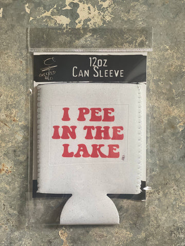 "I Pee in the Lake" Neoprene Can Sleeve - No Packaging. Just Product